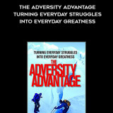 873-Erik-Weihenmayer-Paul-Stoltz---The-Adversity-Advantage-Turning-Everyday-Struggles-Into-Everyday-Greatness