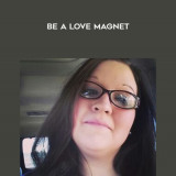 89-Jennifer-Hadley---Be-a-love-magnet