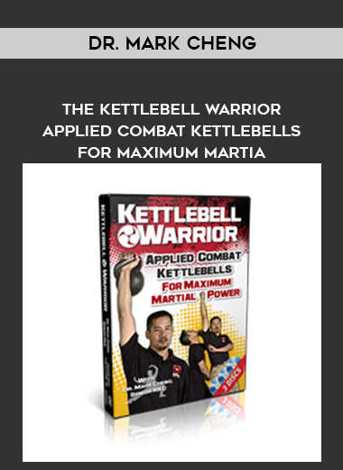 8Dr.-Mark-Cheng---The-Kettlebell-Warrior---Applied-Combat-Kettlebells-for-Maximum-Martia....jpg