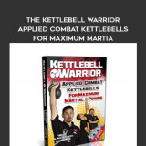 8Dr.-Mark-Cheng---The-Kettlebell-Warrior---Applied-Combat-Kettlebells-for-Maximum-Martia...