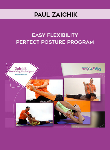 9-Paul-Zaichik---Easy-Flexibility---Perfect-Posture-Program.jpg