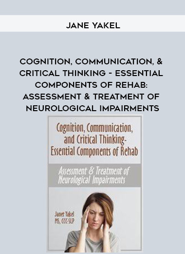 90-Cognition-Communication--Critical-Thinking---Essential-Components-of-Rehab.jpg