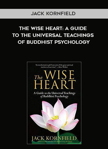 903-Jack-Kornfield---The-Wise-Heart-A-Guide-To-The-Universal-Teachings-Of-Buddhist-Psychology.jpg