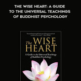 903-Jack-Kornfield---The-Wise-Heart-A-Guide-To-The-Universal-Teachings-Of-Buddhist-Psychology