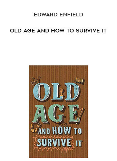 907-Edward-Enfield---Old-Age-And-How-To-Survive-It.jpg