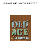 907-Edward-Enfield---Old-Age-And-How-To-Survive-It