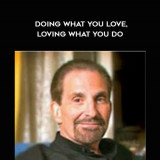 91-Dr-Robert-Anthony---Doing-What-You-Love-Loving-What-You-Do