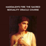 91-Jennifer-Posada---Magdalens-Fire-The-Sacred-Sexuality-Oracle-Course