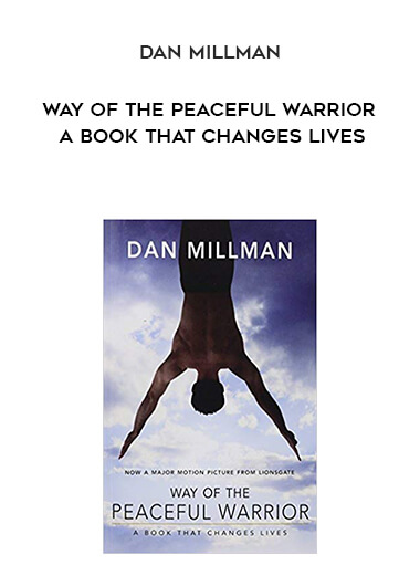 911-Dan-Millman---Way-Of-The-Peaceful-Warrior-A-Book-That-Changes-Lives.jpg