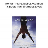 911-Dan-Millman---Way-Of-The-Peaceful-Warrior-A-Book-That-Changes-Lives
