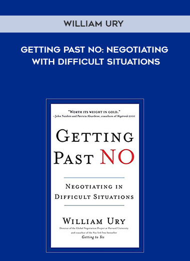 912-William-Ury---Getting-Past-No-Negotiating-With-Difficult-Situations.jpg