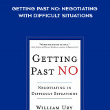 912-William-Ury---Getting-Past-No-Negotiating-With-Difficult-Situations