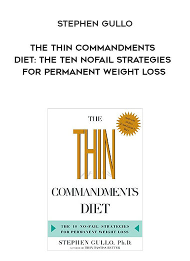 929-Stephen-Gullo---The-Thin-Commandments-Diet-The-Ten-No-Fail-Strategies-For-Permanent-Weight-Loss.jpg