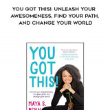 936-Maya-Penn---You-Got-This-Unleash-Your-Awesomeness-Find-Your-Path-And-Change-Your-World