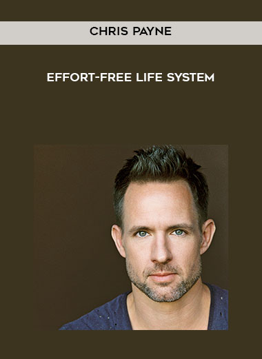95-Chris-Payne---Effort-Free-Life-System.jpg