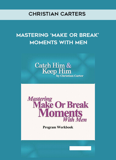95-Christian-Carter---Mastering-Make-Or-Break-Moments-With-Men.jpg
