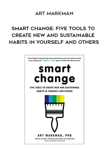 955-Art-Markman---Smart-Change-Five-Tools-To-Create-New-And-Sustainable-Habits-In-Yourself-And-Others.jpg