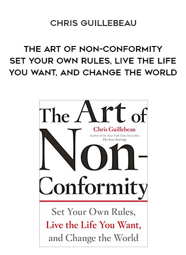 957-Chris-Guillebeau---The-Art-Of-Non-Conformity-Set-Your-Own-Rules-Live-The-Life-You-Want-And-Change-The-World.jpg
