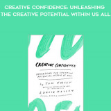 964-Tom-Kelley-David-Kelley---Creative-Confidence-Unleashing-The-Creative-Potential-Within-Us-All
