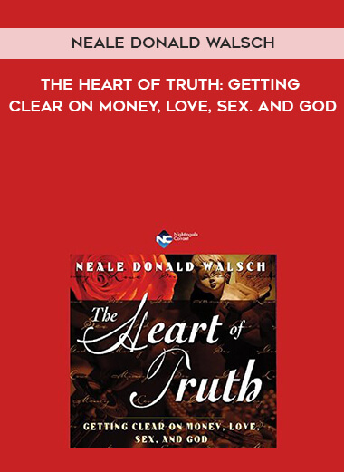 976-Neale-Donald-Walsch---The-Heart-Of-Truth-Getting-Clear-On-Money-Love-Sex.jpg