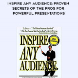 994-Tony-Jeary---Inspire-Any-Audience-Proven-Secrets-Of-The-Pros-For-Powerful-Presentations