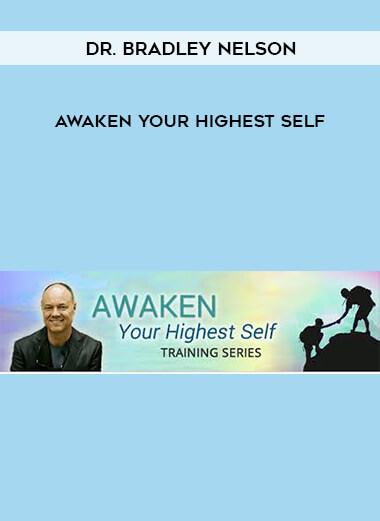 9Bradley-Nelson---Awaken-Your-Highest-Self.jpg