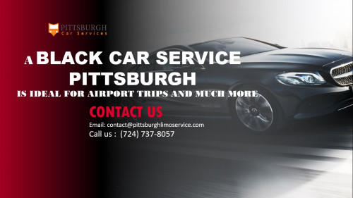 A-Black-Car-Service-Pittsburgh-Is-Ideal-for-Airport-Trips-and-Much-More.jpg