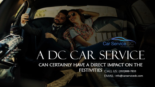 A-DC-Car-Service-Can-Certainly-Have-a-Direct-Impact-on-the-Festivities.jpg