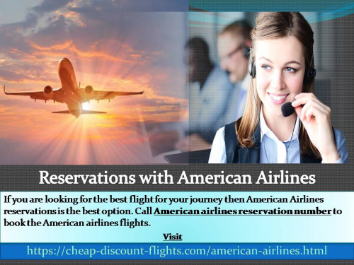 If you want to make American Airlines reservations and know latest information about tickets booking, flight inquiry, departure, schedule then contact American Airlines reservations. To know more details visit: https://cheap-discount-flights.com/american-airlines.html