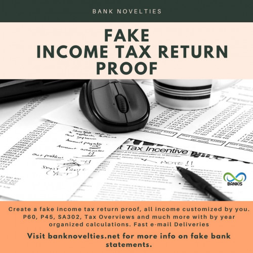 Create a fake income tax return proof, all income customized by you. P60, P45, SA302, Tax Overviews and much more with by year organized calculations. Fast e-mail Deliveries