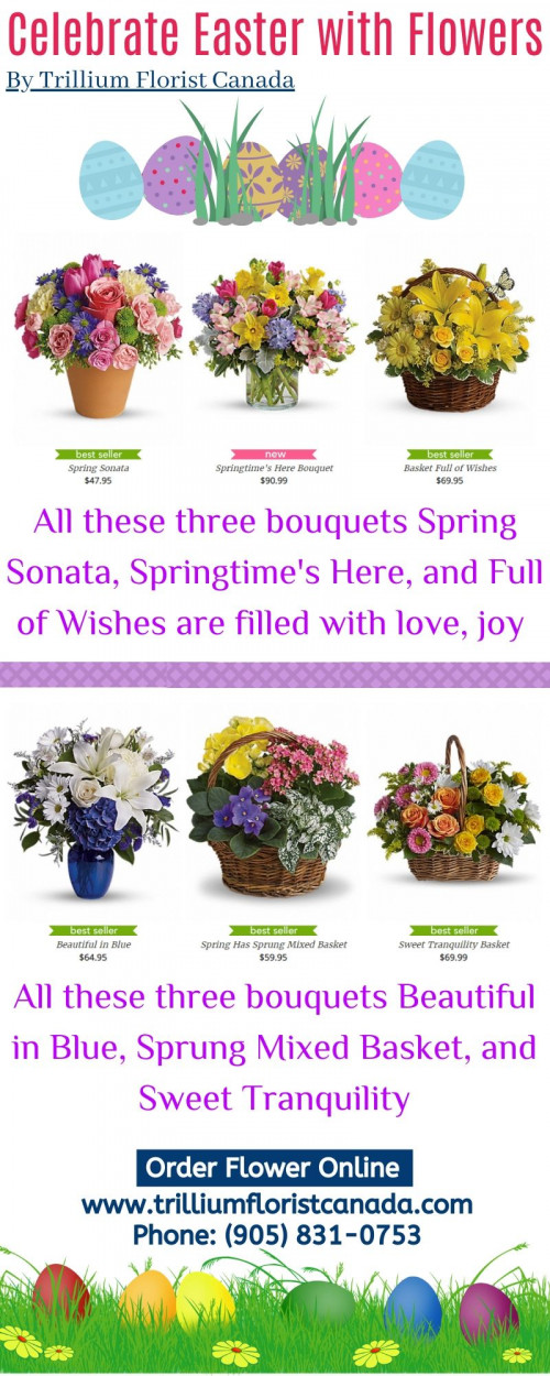 You can’t send Easter eggs, so send a fresh bouquet of Easter flowers instead! Trillium Florist, Inc. has the best and brightest flowers for Easter. We can deliver same-day flower delivery to Pickering, Whitby, Markham, Mississauga, and Toronto. For more detail visit www.trilliumfloristcanada.com