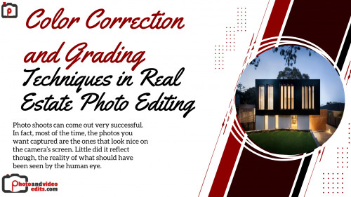 Color Correction and Grading Techniques in Real Estate Photo Editing