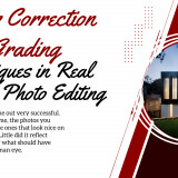 Color-Correction-and-Grading-Techniques-in-Real-Estate-Photo-Editing