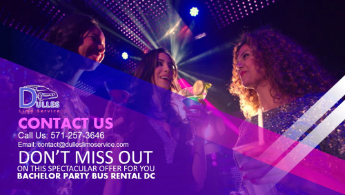 Don’t Miss Out on This Spectacular Offer for You Bachelor Party Bus Rental DC