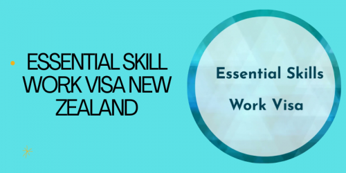 Essential-Skill-Work-Visa-New-Zealand.png