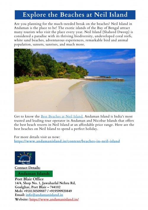 Read out the popular beaches at Neil Island, things to do, best hotels in Neil Island. Andaman Island is the best tour operator in Andaman & Nicobar Islands that offer the best beach resorts in Neil Island at a very affordable price range.
For more details visit us now: https://www.andamanisland.in/content/beaches-in-neil-island