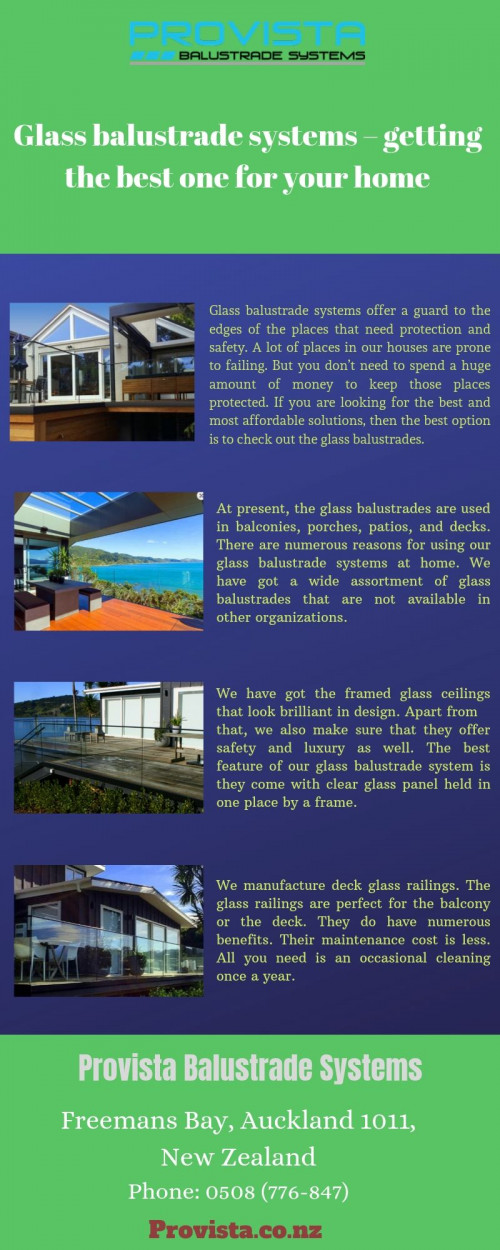 At present, the glass balustrades are used in balconies, porches, patios, and decks. There are numerous reasons for using our glass balustrade systems at home. For more details, visit this link: https://bit.ly/2oTnBsx