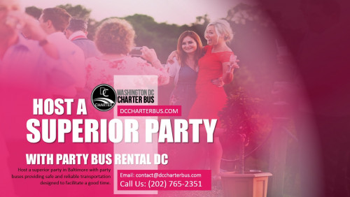 Host a Superior Party with Party Bus Rental DC