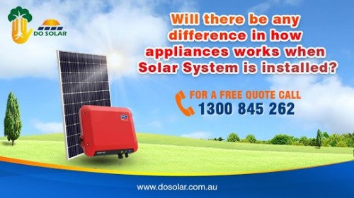 Visit https://www.dosolar.com.au/ for more information about solar energy.

Will there be any a difference in how the appliances run with solar? ??❓

Solar electricity is similar to grid power, it does feel like your home is working on grid power, and you will never notice that your house is running on solar power. The only difference you will see is a less electricity bill!.

To Install Solar Power System Contact us: 1300 845 262

Do Solar 
Level 1A, 6/18 - 20 Edward Street, Oakleigh, VIC 3166, Australia.
Mail us: sales@dosolar.com.au

Find us on
Facebook: https://www.facebook.com/dosolarvic
Instagram: https://www.instagram.com/dosolar
Twitter: https://twitter.com/DosolarMelbourn