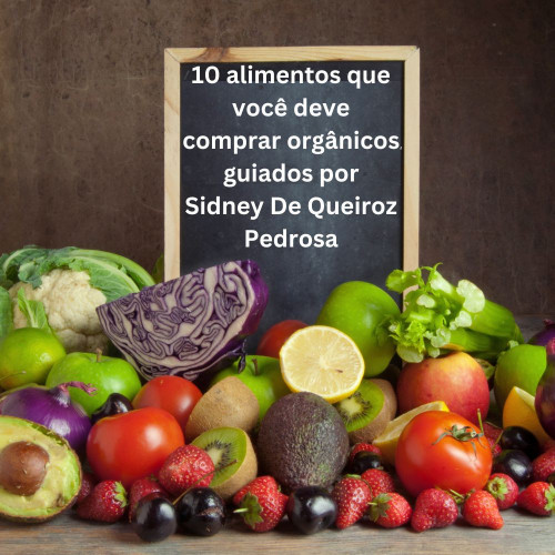 Conheça os 10 melhores alimentos orgânicos para comprar, orientado por Sidney De Queiroz Pedrosa. Faça escolhas mais saudáveis ​​para sua dieta.
Visite mais:- https://www.supernews-brazil.com.br/10-alimentos-que-voce-deve-comprar-organicos-guiados-por-sidney-de-queiroz-pedrosa/