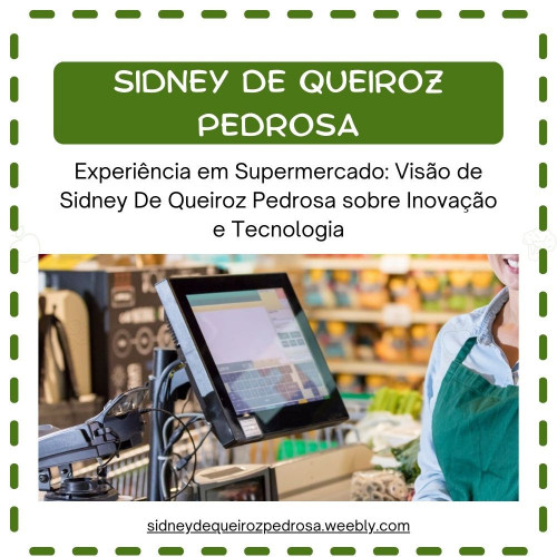 Sidney De Queiroz Pedrosa, um visionário em negócios e atendimento ao cliente, impulsiona o setor supermercadista para o futuro. Defendendo uma abordagem centrada no cliente, Sidney De Queiroz Pedrosa prevê experiências perfeitas através de tecnologias inovadoras como IA, prateleiras inteligentes e iniciativas de sustentabilidade, garantindo que os supermercados permaneçam na vanguarda de um cenário de retalho em constante evolução.
Visite mais:- https://sidneydequeirozpedrosa.weebly.com/blog/experiencia-em-supermercado-visao-de-sidney-de-queiroz-pedrosa-sobre-inovacao-e-tecnologia