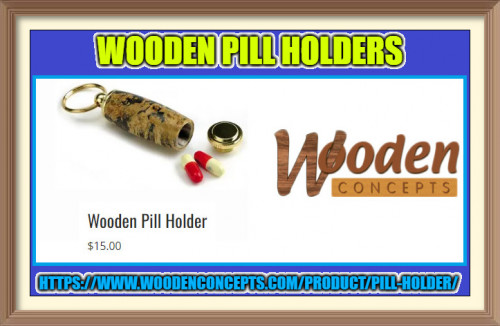 Watch out for wooden pill holders of Wooden Concepts make beautiful gifts and showcase the quality of wood material we use as well as the creativity and the expertise of the woodwork.
https://www.woodenconcepts.com/product/pill-holder/