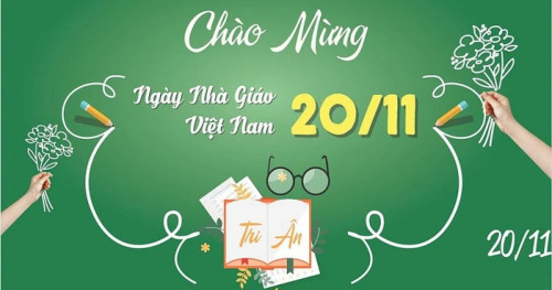 Chúc mừng ngày nhà giáo Việt Nam 20/11
Chúc thầy cô giáo Việt Nam luôn sống hết mình vì đam mê.
