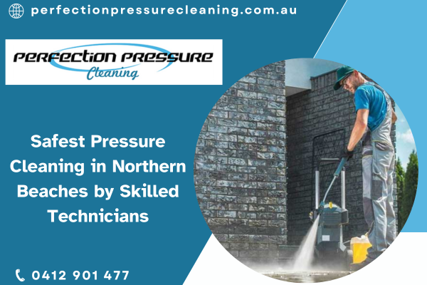 Safest Pressure Cleaning in Northern Beaches by Skilled Technicians - Gifyu