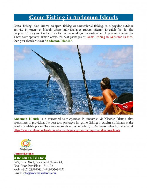 Andaman Islands is a renowned tour operator in Andaman & Nicobar Islands, that specializes in providing the best tour packages for game fishing in Andaman Islands at the most affordable prices. To know more about game fishing in Andaman Islands, just visit at https://www.andamanislands.com/tour-category/game-fishing-in-andaman-islands