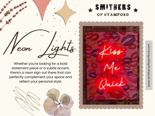 A Neon light is a vibrant, eye-catching lighting fixture that uses electrified, luminous, gas-filled tubes to create a radiant glow. These lights come in various colors, adding a distinctive and lively ambiance to any space. 

Oficial Website: https://www.smithersofstamford.com

For More Information Visit : https://www.smithersofstamford.com/neon-signs.html

Address: 6-8 Broad Street, PE91PG Stamford, Lincolnshire, United Kingdom
 
Tell:+441780 435060

Our Profile: https://gifyu.com/smitherstamford
More Images: 
https://is.gd/Y5cSjQ
https://is.gd/nXpqAt
https://is.gd/89TVKd
https://is.gd/ljoSQv