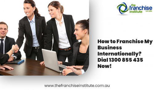 Franchising is a method that allows a business to get its leg on foreign soil. You may wish to open a new store your stores internationally to generate more profits. Get to know ‘how to franchise my business’ from The Franchise Institute team at https://thefranchiseinstitute.com.au or reach out to 1300 855 435 now.