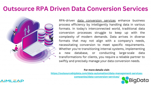 Outsource RPA Driven Data Conversion Services