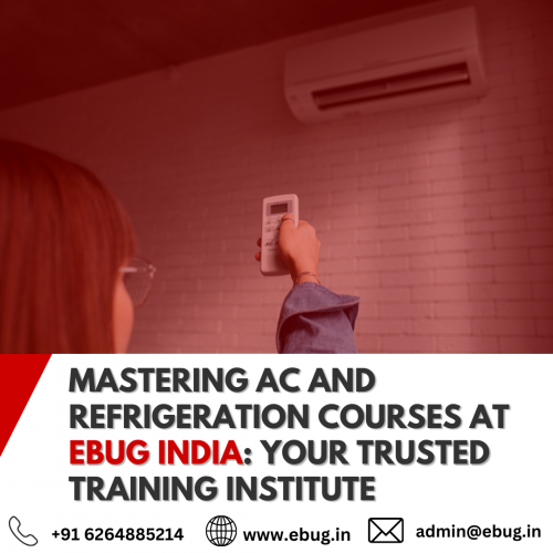 In today's ever-evolving technological landscape, the demand for skilled professionals in the field of air conditioning (AC) and refrigeration is continually on the rise. As the reliance on cooling systems grows across various industries, the need for well-trained technicians becomes paramount. This article delves into the world of AC and refrigeration courses, shedding light on their significance, training institutions, and the pivotal role of companies like EBUG India in shaping skilled professionals.