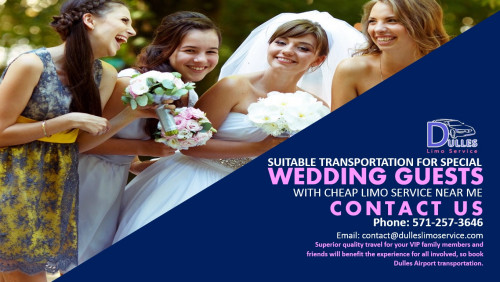 Suitable Transportation for Special Wedding Guests with Cheap Limo Service Near Me
